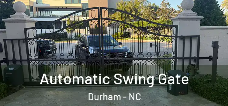 Automatic Swing Gate Durham - NC