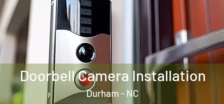  Doorbell Camera Installation Durham - NC
