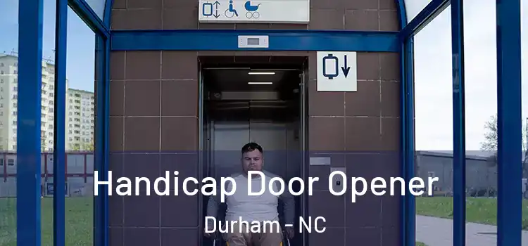  Handicap Door Opener Durham - NC