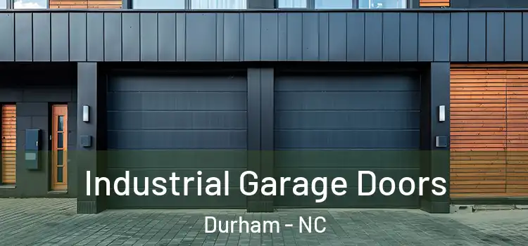  Industrial Garage Doors Durham - NC