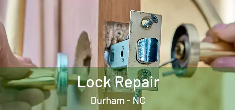  Lock Repair Durham - NC