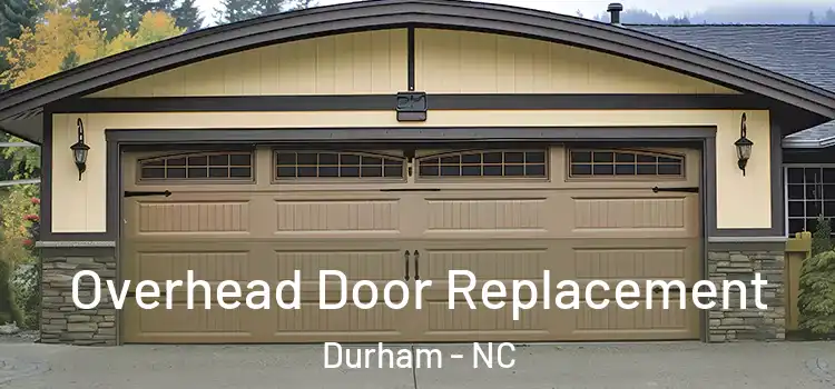  Overhead Door Replacement Durham - NC