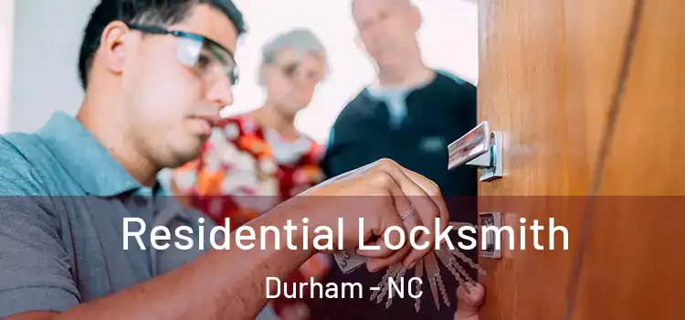 Residential Locksmith Durham - NC