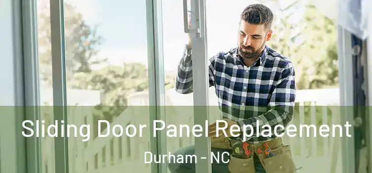  Sliding Door Panel Replacement Durham - NC