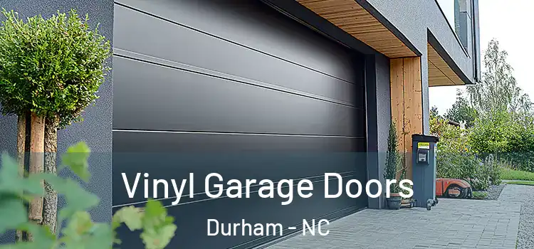  Vinyl Garage Doors Durham - NC