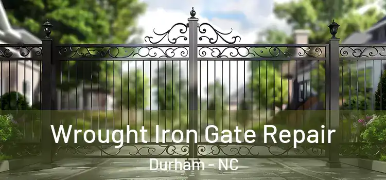 Wrought Iron Gate Repair Durham - NC